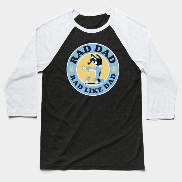 RAD. Daddy Baseball T-Shirt by Paintgolden